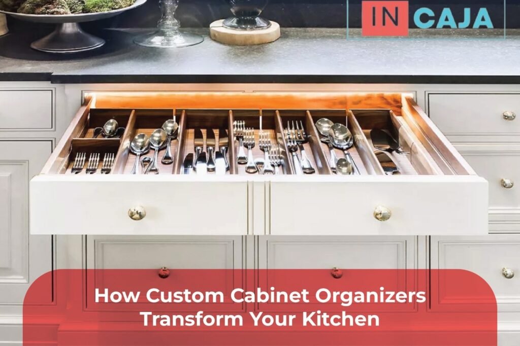 How a custom cabinet organizer transforms your kitchen